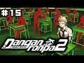 ... we lost another one... | Danganronpa 2: Goodbye Despair | Lets Play - Part 15