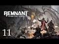 ZAGRAJMY W REMNANT FROM THE ASHES (PC) #11 - SCALDING GLADE, THE HALLS OF JUDGEMENT, THE WARDEN BOSS