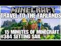#384 Setting sail, 15 minutes of Minecraft, Playstation 5, gameplay, playthrough