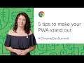5 tips to make your PWA stand out (Chrome Dev Summit 2019)