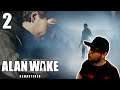 Alan Wake Remastered [Part 2] | Taken (Episode 2) | Let's Play (Blind Reaction)