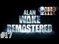 Alan Wake Remastered Platin-Let's-Play #17 | Odin und Tor schlagen zu (deutsch/german)