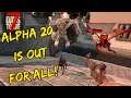 Alpha 20 7 Days To Die Now Out For All! How To Download Experimental Troubleshooting & Key Winners!