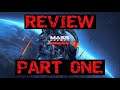 BACK IN ACTION - Mass Effect: Legendary Edition Review (Part One)