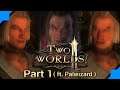 Chunkskin Bartfort - Two Worlds II - Part 1 (ft palwizard) - Let's Play (PC)