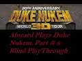 Duke Nukem 3D: 20th Anniversary World Tour - Bind Playthrough with commentary part 8 - Lost again