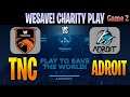 [ENG CAST] TNC (+ANA) vs Team Adroit Game 2 | Bo3 | SEA WeSave! Charity Play | DOTA 2 LIVE