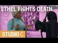 Ethel Fights Off Death - Studio C