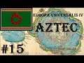 Europa Universalis 4 - Golden Century: Aztec #15