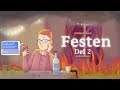 Felix Recenserar -  Festen (Del 2)