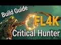 FL4K Critical Hunter Build Guide - Borderlands 3
