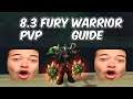 Fury Warrior PvP Guide - WoW BFA 8.3