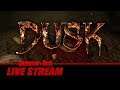 DUSK (PC) - Full Playthrough | Gameplay and Talk Live Stream #189