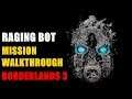 Go to locker room Raging Bot Borderlands 3 Mission Walkthrough