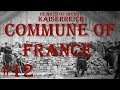 Hearts of Iron IV - Kaiserreich: Commune of France #12