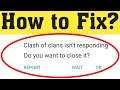 How to Fix Clash of Clans isn't responding in Android Mobile 2020