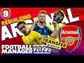 HUGE TRANSFER WINDOW | Part 9 | ARSENAL FM22 BETA | Football Manager 2022