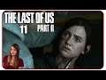 In die Falle getappt... #11 The Last of Us Part II [ger/Facecam] - Gameplay Let's Play