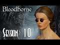 Let's Blindly Stream Bloodborne! - Session 10 - Cainhurst (Lara Croft Cosplay)