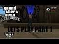 Let's Play GTA San Andreas Part 1: YOU PICKED THE WRONG HOUSE FOOL