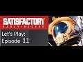 Let's Play Satisfactory Update 4 Episode 11: the second floor