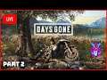 LIVE - Days Gone | Zombie Apocalypse Bounty Hunter | Part 2