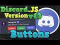 [NEW] How To Make BUTTONS for a Discord Bot || Discord.JS v13 2022