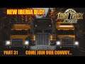 Part 31 Euro Truck Simulator 2 (New Iberia DLC) Join Our Convoy...