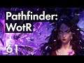Прохождение Pathfinder: WotR - 61 - Внезапная Встреча Внутри Цитадели