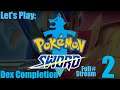 Pokémon Sword - DEX Completion (Full Stream #2)