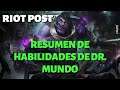 RESUMEN DE HABILIDADES DE DR. MUNDO