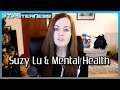 Suzy Lu & Mental Health: A Serious Discussion