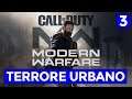TERRORE URBANO [#3] CALL OF DUTY MODERN WARFARE Gameplay ITA