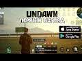 Undawn - первый взгляд, геймплей, обзор (Android Ios)