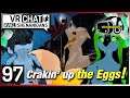 VRChat | Avali Shenanigans | Ep.97 | Crackin'Up the Eggs