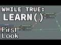 While True: Learn()