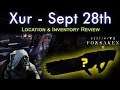 Xur Location Sept 28th - Exotics Inventory Review - No Forsaken Exotics - Sweet Business