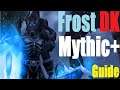 9.0.2 Frost DK Mythic+ Guide - Shadowlands