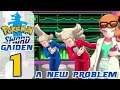 A NEW PROBLEM | Pokemon Sword | GAIDEN Part: 1