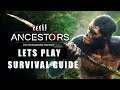 Ancestors - Survival Guide | Anfänger Tipps 🐵 Ancestors The Humankind Odyssey #001 [Deutsch]