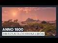 ANNO 1800 - zwiastun DLC6 Kraina lwów