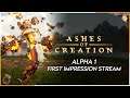 Ashes of Creation - Alpha 1 First Impression Stream