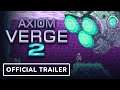 Axiom Verge 2 - Official Breach Gameplay Trailer