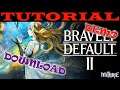 Bravely Default 2 Demo Download Tutorial Guide (Beginner)