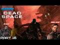 Dead Space 3 HORROR Show with MRSusan Part 16 - Operation CRUSH the moon | PC (Lets Play)