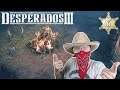 Desperados III - Part #6: BURN IT DOWN