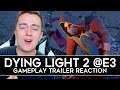 Dying Light 2 - Gameplay Trailer REACTION! (E3 2019)