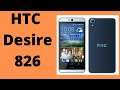 El precio y las especificaciones del maravilloso teléfono HTC Desire 826