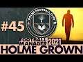 END OF AN ERA | Part 45 | HOLME FC FM21 | Football Manager 2021