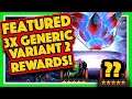 Featured 5 Star, 3x Generic 5 Star and Variant 2 Rewards! Marvel Contest of Champions MCOC